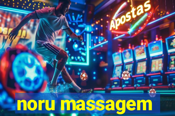 noru massagem