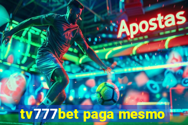 tv777bet paga mesmo