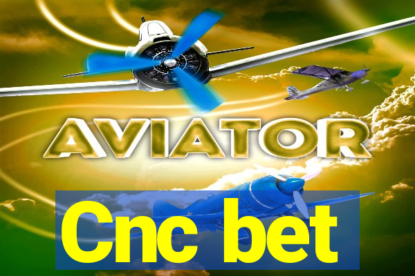 Cnc bet