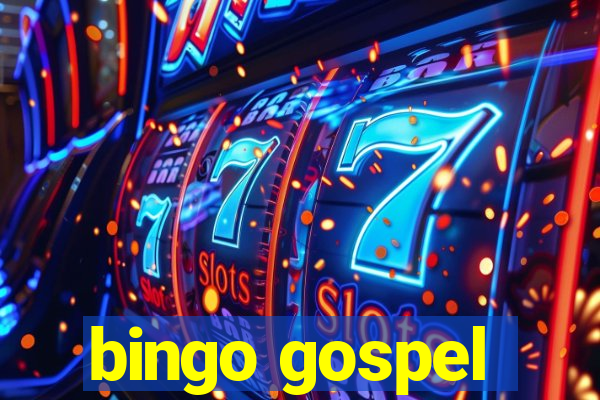 bingo gospel