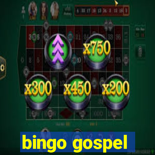 bingo gospel