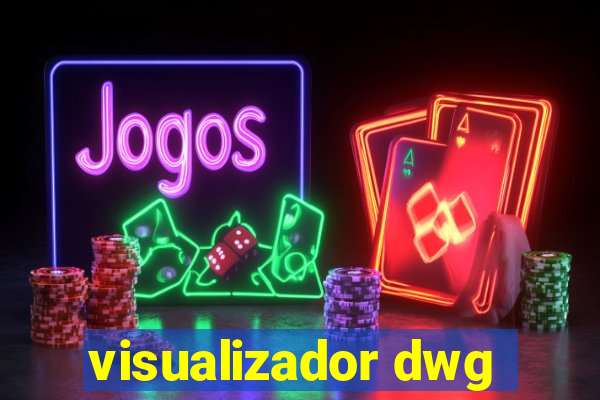 visualizador dwg