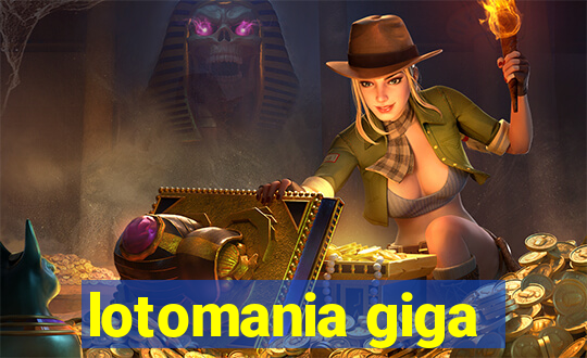 lotomania giga