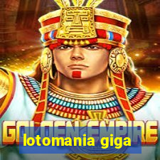 lotomania giga