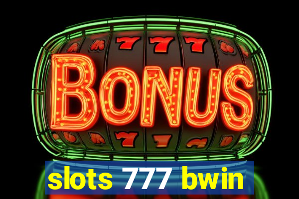 slots 777 bwin