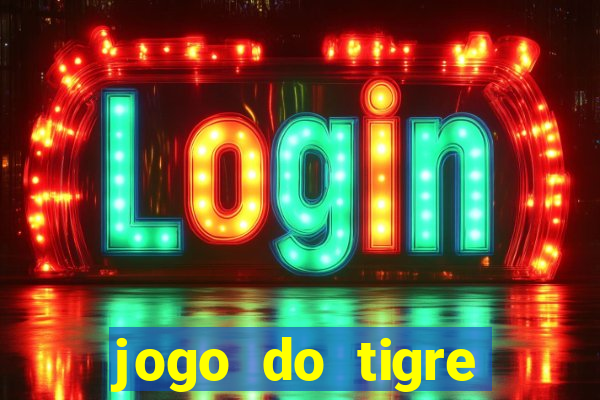 jogo do tigre deposito minimo 1 real