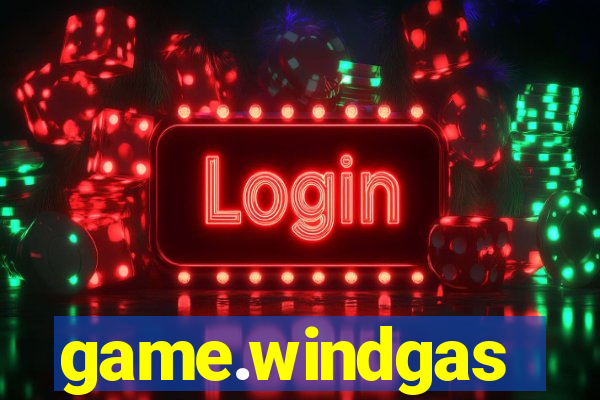 game.windgas