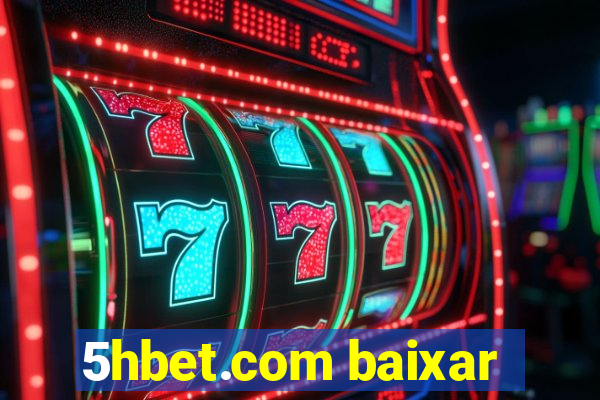 5hbet.com baixar