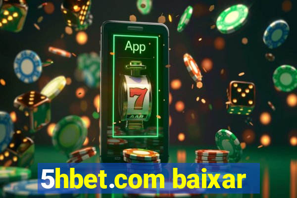 5hbet.com baixar