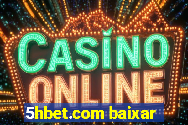 5hbet.com baixar