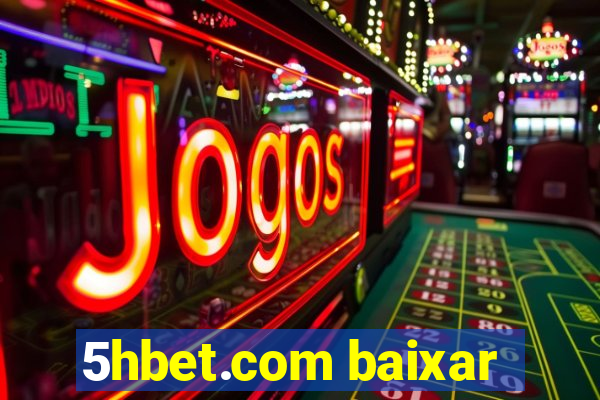 5hbet.com baixar