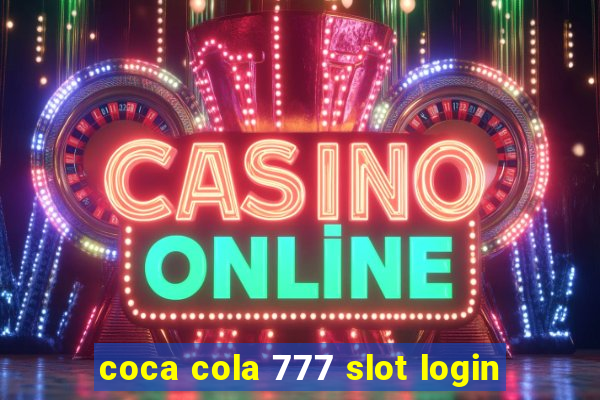 coca cola 777 slot login