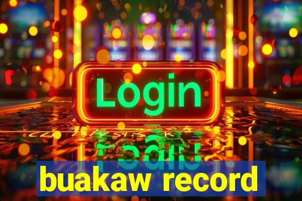 buakaw record