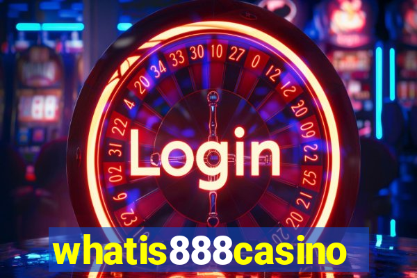 whatis888casino