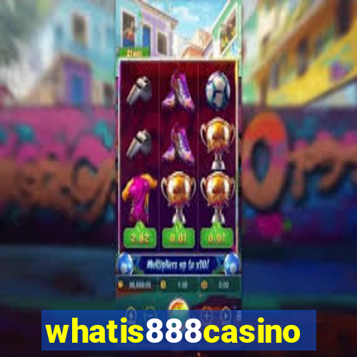 whatis888casino