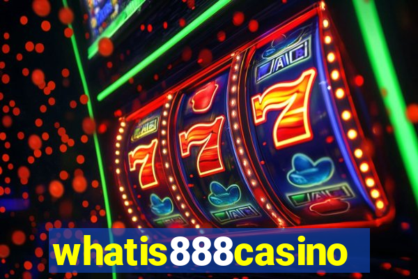 whatis888casino