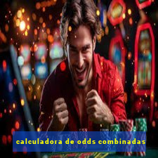 calculadora de odds combinadas