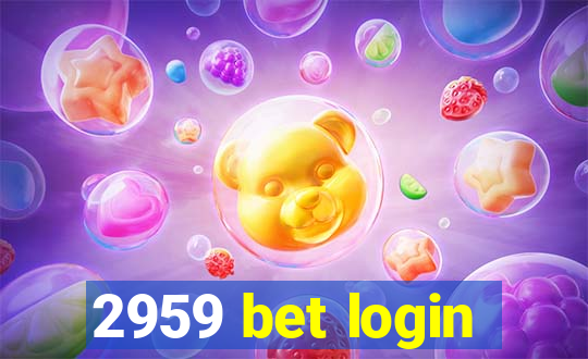 2959 bet login