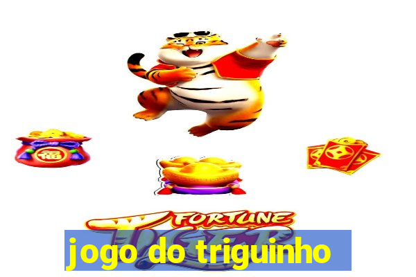 jogo do triguinho