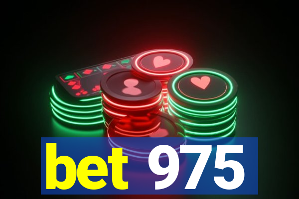 bet 975