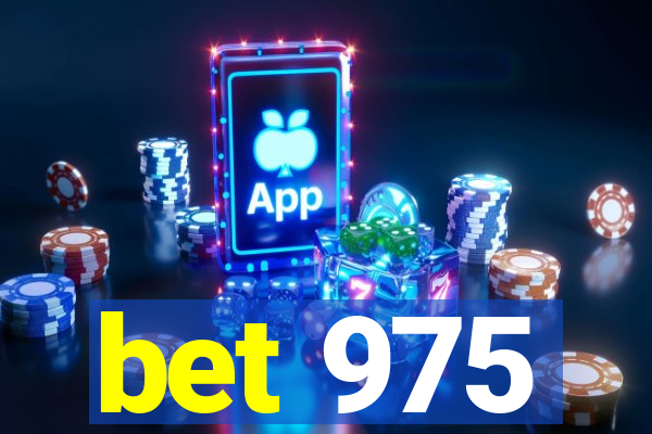 bet 975