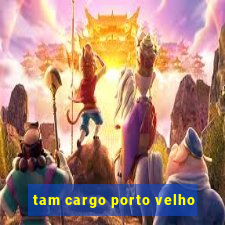 tam cargo porto velho