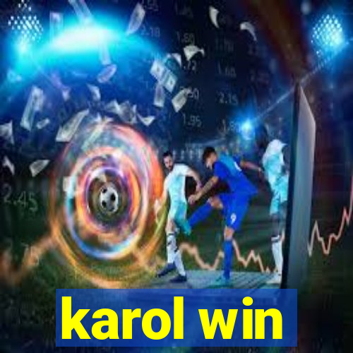 karol win