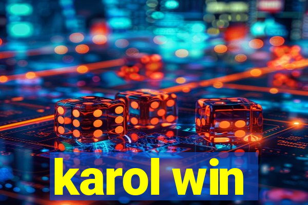 karol win