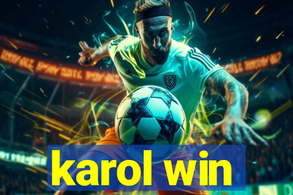 karol win