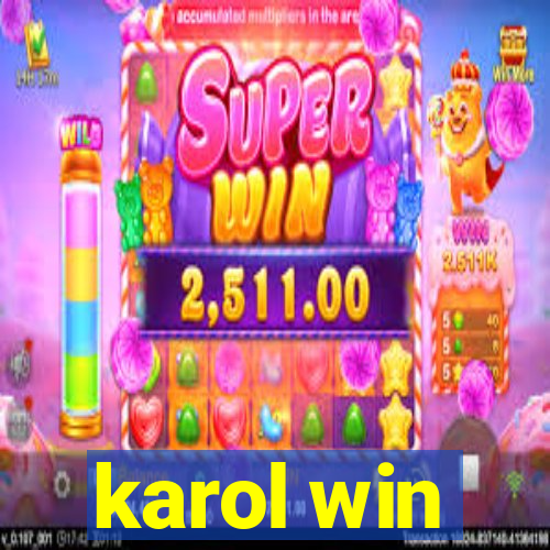 karol win