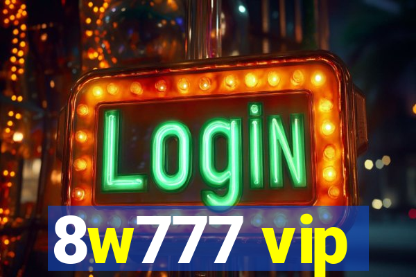 8w777 vip