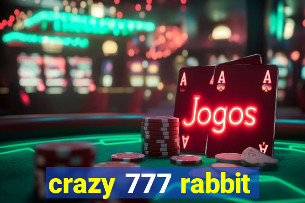 crazy 777 rabbit