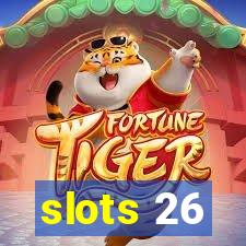 slots 26