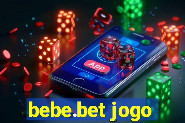 bebe.bet jogo