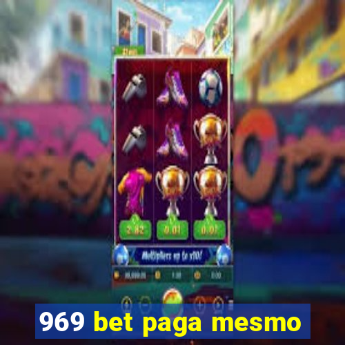 969 bet paga mesmo