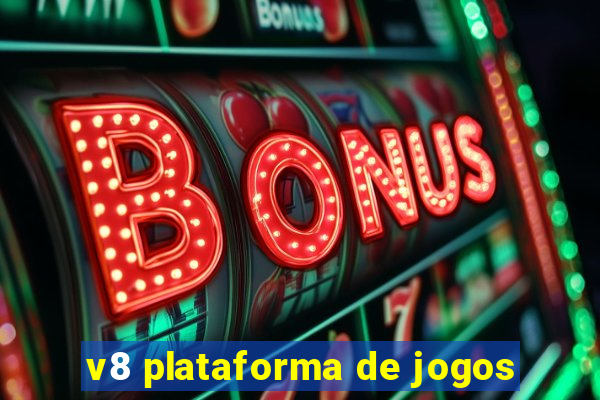 v8 plataforma de jogos