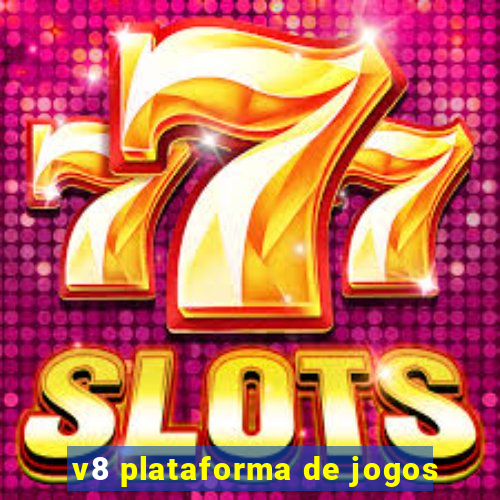 v8 plataforma de jogos