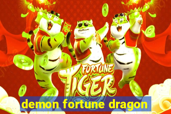 demon fortune dragon