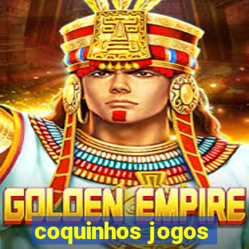 coquinhos jogos