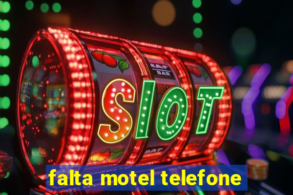 falta motel telefone