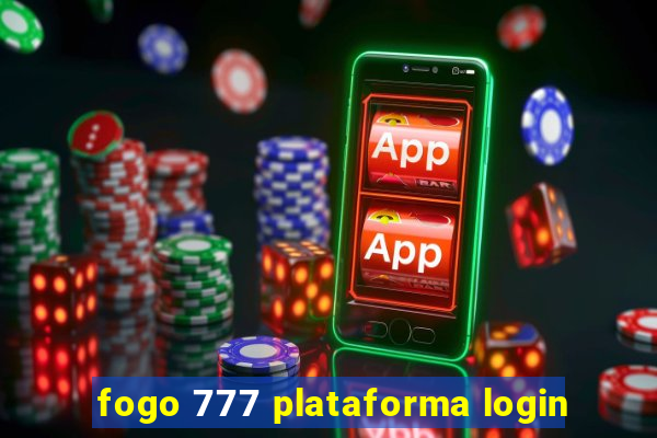 fogo 777 plataforma login