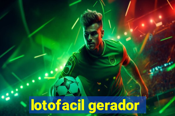 lotofacil gerador