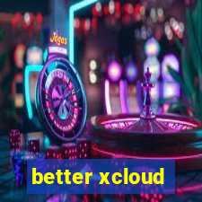 better xcloud