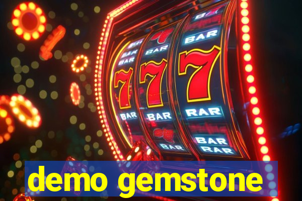 demo gemstone