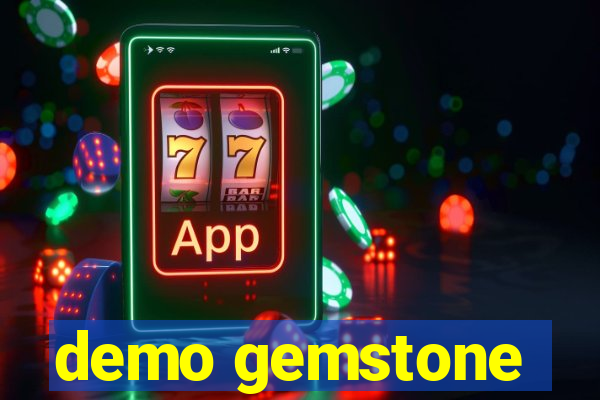 demo gemstone