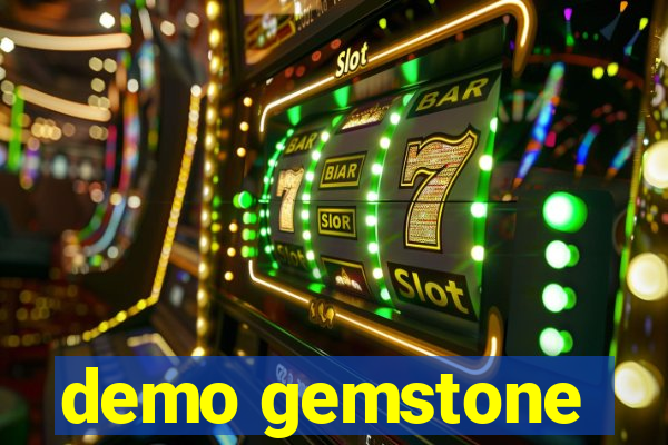 demo gemstone