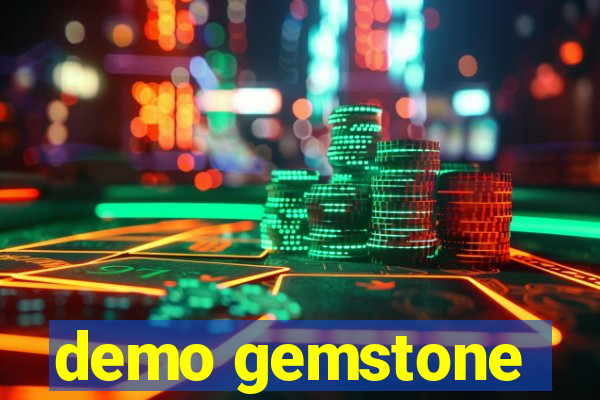 demo gemstone