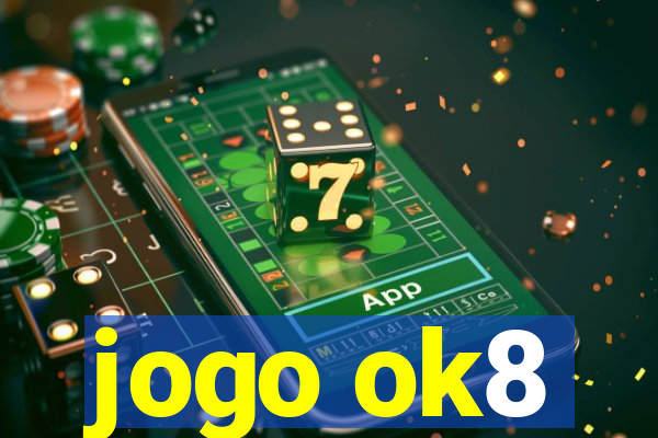 jogo ok8