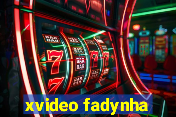 xvideo fadynha