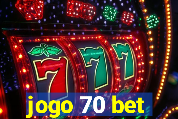 jogo 70 bet